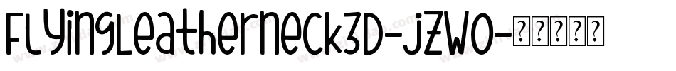 FlyingLeatherneck3D-jzWO字体转换