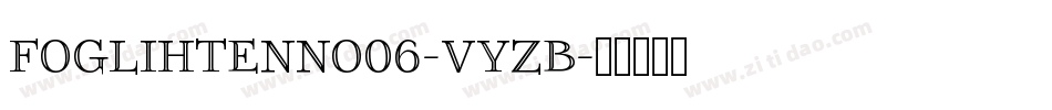 Foglihtenno06-VyZB字体转换