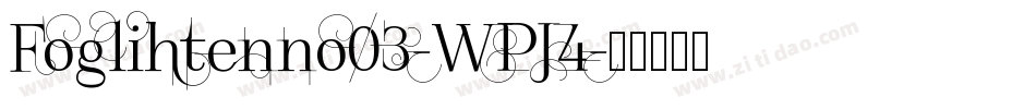 Foglihtenno03-WPJ4字体转换