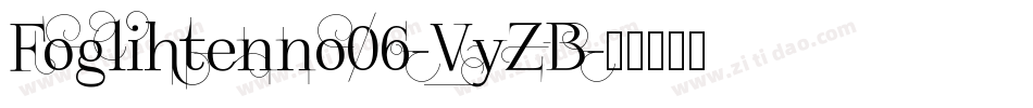 Foglihtenno06-VyZB字体转换