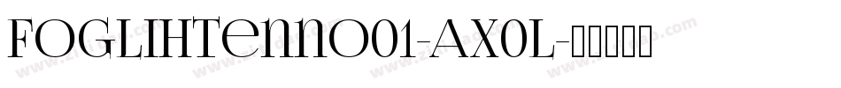 Foglihtenno01-Ax0L字体转换