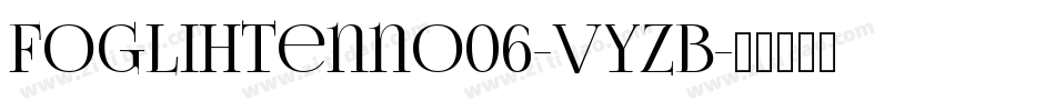 Foglihtenno06-VyZB字体转换