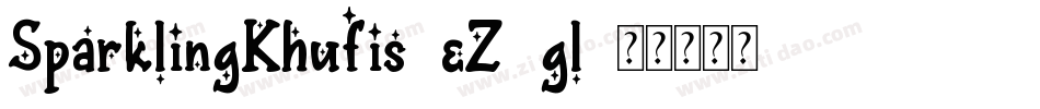 SparklingKhufis-eZ2gl字体转换 SparklingKhufis-eZ2gl字体转换