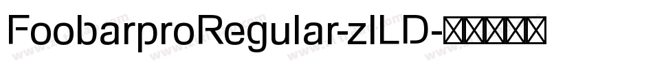 FoobarproRegular-zlLD字体转换