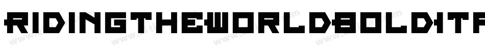 RidingTheWorldBoldItalic-1GG6j字体转换