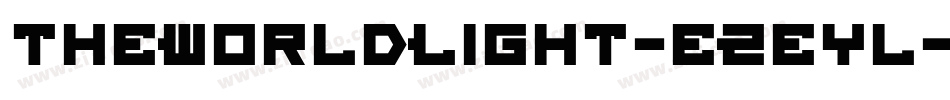 TheWorldLight-eZeyl字体转换