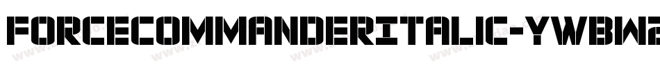 ForceCommanderItalic-ywBW2字体转换