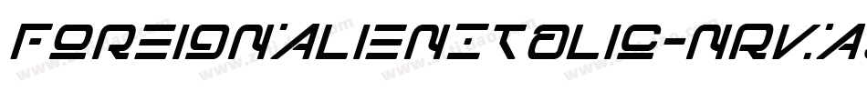 ForeignAlienItalic-nRvAY字体转换 ForeignAlienItalic-nRvAY字体转换