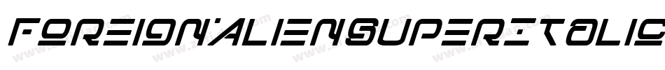ForeignAlienSuperItalic-rgxvA字体转换 ForeignAlienSuperItalic-rgxvA字体转换