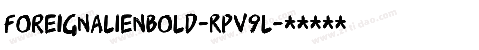 ForeignAlienBold-Rpv9l字体转换