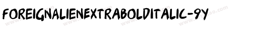 ForeignAlienExtraBoldItalic-9YKMB字体转换