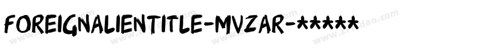 ForeignAlienTitle-MVZAr字体转换
