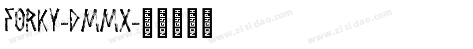 Forky-dMmx字体转换