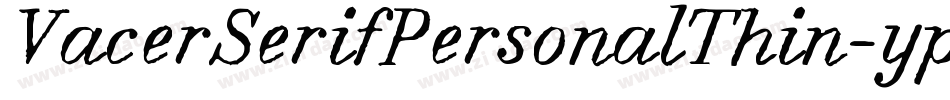 VacerSerifPersonalThin-ypKm字体转换