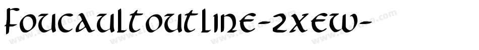 FoucaultOutline-2xew字体转换