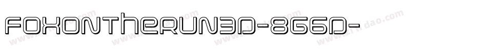 FoxOnTheRun3D-8G6D字体转换 FoxOnTheRun3D-8G6D字体转换