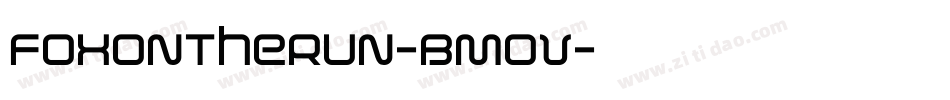FoxOnTheRun-BMoV字体转换 FoxOnTheRun-BMoV字体转换