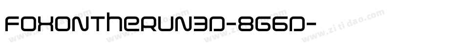 FoxOnTheRun3D-8G6D字体转换 FoxOnTheRun3D-8G6D字体转换