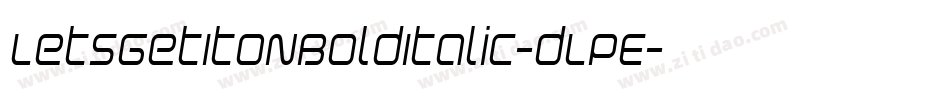 LetsGetItOnBoldItalic-dLPE字体转换