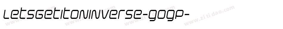 LetsGetItOnInverse-gogP字体转换