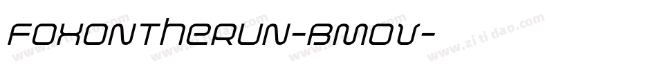 FoxOnTheRun-BMoV字体转换 FoxOnTheRun-BMoV字体转换