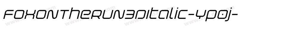 FoxOnTheRun3DItalic-Yp0j字体转换 FoxOnTheRun3DItalic-Yp0j字体转换