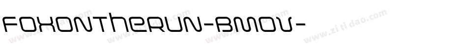 FoxOnTheRun-BMoV字体转换 FoxOnTheRun-BMoV字体转换