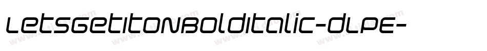 LetsGetItOnBoldItalic-dLPE字体转换