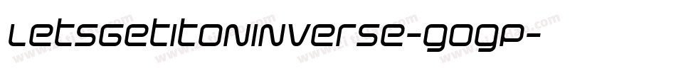 LetsGetItOnInverse-gogP字体转换
