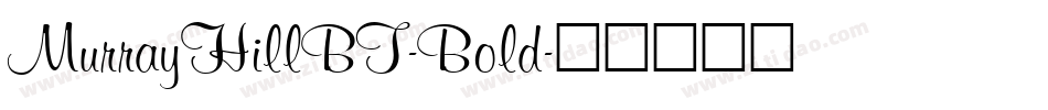 MurrayHillBT-Bold字体转换