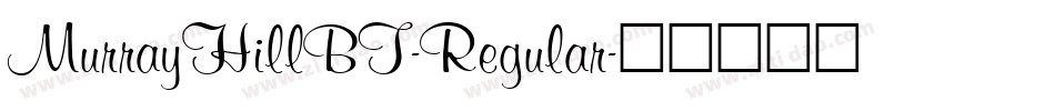 MurrayHillBT-Regular字体转换