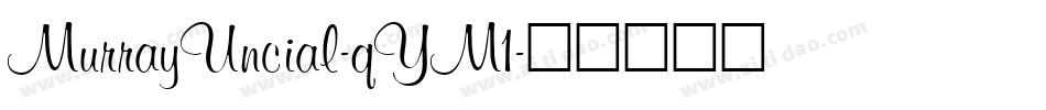 MurrayUncial-qYM1字体转换