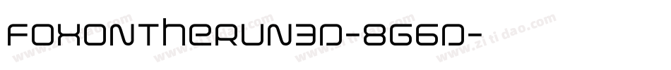 FoxOnTheRun3D-8G6D字体转换 FoxOnTheRun3D-8G6D字体转换
