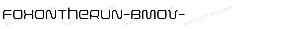 FoxOnTheRun-BMoV字体转换 FoxOnTheRun-BMoV字体转换