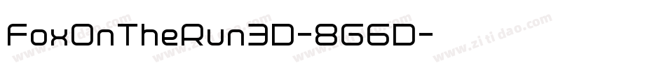 FoxOnTheRun3D-8G6D字体转换 FoxOnTheRun3D-8G6D字体转换