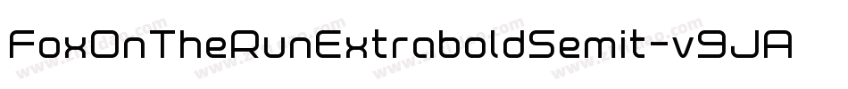 FoxOnTheRunExtraboldSemit-v9JA字体转换 FoxOnTheRunExtraboldSemit-v9JA字体转换