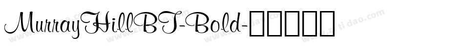MurrayHillBT-Bold字体转换