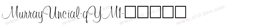 MurrayUncial-qYM1字体转换