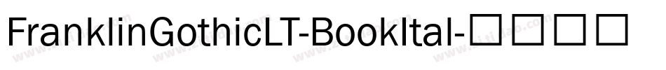FranklinGothicLT-BookItal字体转换