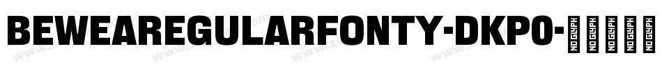 BeweaRegularFonty-DKP0字体转换