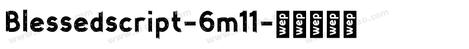 Blessedscript-6m11字体转换