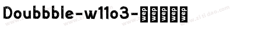 Doubbble-w11o3字体转换