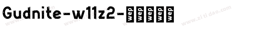 Gudnite-w11z2字体转换