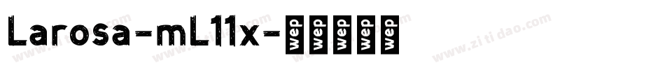 Larosa-mL11x字体转换
