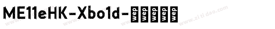 ME11eHK-Xbo1d字体转换
