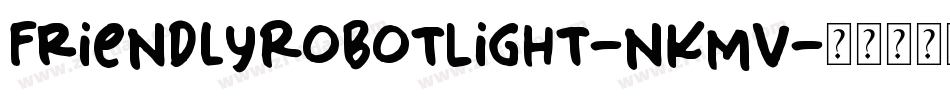 FriendlyRobotLight-nKmV字体转换