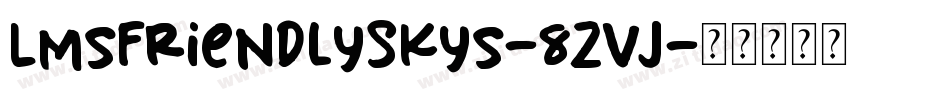 LmsFriendlySkys-8ZVJ字体转换