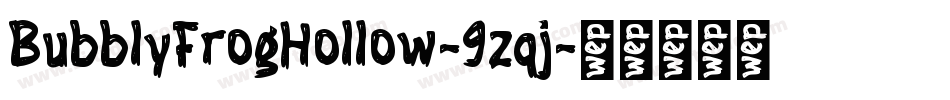BubblyFrogHollow-9zqj字体转换