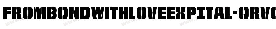 FromBondWithLoveExpItal-qrvq字体转换