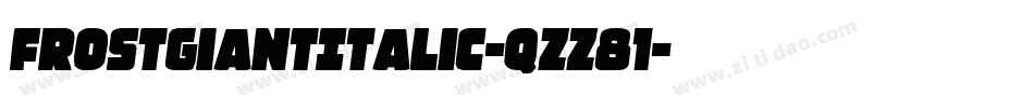 FrostGiantItalic-qZZ81字体转换